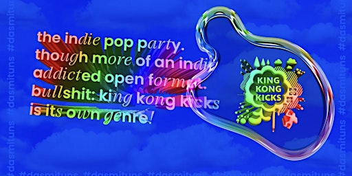 King Kong Kicks • Indie Pop Party • Essen