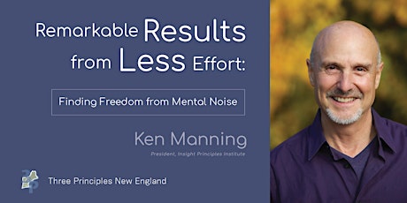Remarkable Results from Less Effort: Finding Freedom from Mental Noise primary image