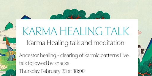 Ancestor healing - clearing of karmic patterns live talk and meditation