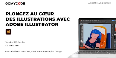 Atelier Gratuit :  Plongez au cœur d' Adobe Illustrator - GOMYCODE ABIDJAN