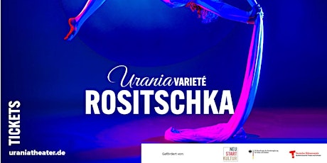 Urania Varieté - Rositschka