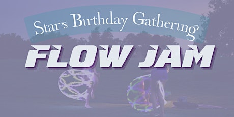 Star's Birthday Gathering / Flow in the Park ATX