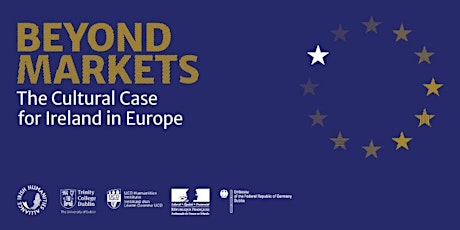 Beyond Markets: The Cultural Case for Ireland in Europe primary image