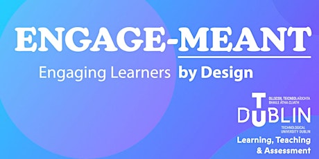 Image principale de Engage-MEANT: Engaging Learners by Design
