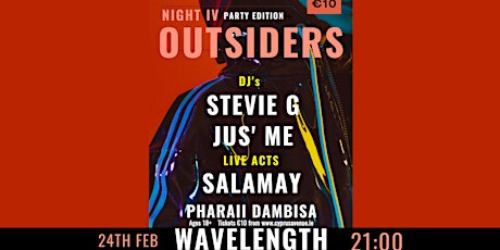 Outsiders: STEVIE G - JUS' ME - SALAMAY - PHARAII DAMBISA