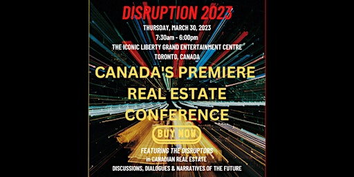 DISRUPTION 2023 - THE FUTURE OF CANADIAN REAL ESTATE