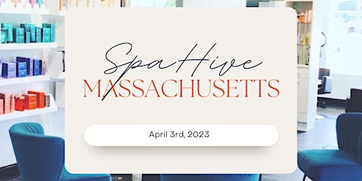 SpaHive Massachusetts: A Networking Event