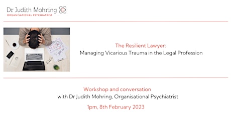 The Resilient Lawyer: Managing Vicarious Trauma in the Legal Profession