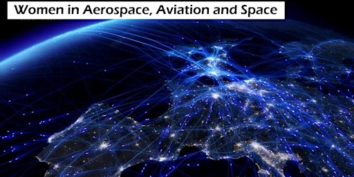Forum : Women in Aerospace, Aviation and Space