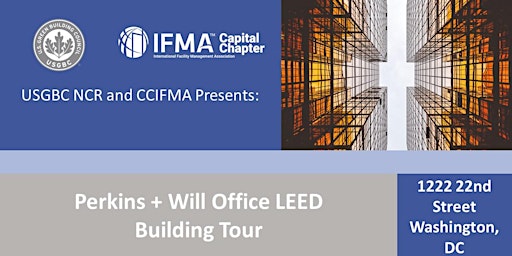 USGBC NCR and CCIFMA Present:  Perkins + Will Office LEED Building Tour