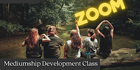 Mediumship Development Class  Zoom - Who are they with?