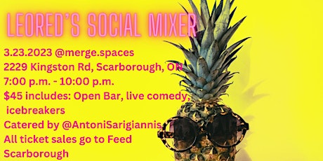 LEORED’S Social Mix & Mingle Comedy Night Fundraiser for FEED SCAROROUGH