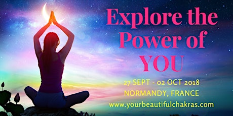 Explore the Power of YOU! A Fun & Healing Chakra Retreat. primary image