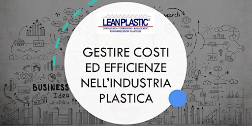Gestire Costi ed Efficienze nell'industria plastica - 15 e 22 giugno 2023