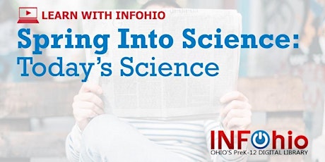 Hauptbild für Spring Into Science: Today's Science