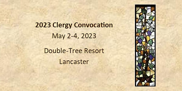 PA Clergy Convocation 2023 - Being One: Clergy Wellness, Clergy Wholeness