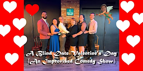 A Blind Date Valentine's Day (An Improvised Comedy Show)