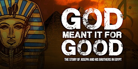 God Meant It For Good | THURSDAY SHOWING