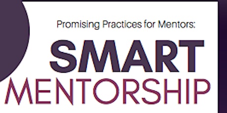 Promising Practices for Mentors: SMART Mentorship primary image