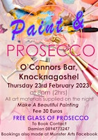 Paint & Prosecco at O'Connor's Bar in Knocknagoshel.