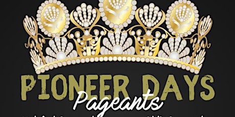 Pioneer Days Pageants