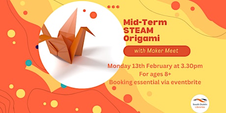 Mid-Term STEAM - Origami - suitable for ages 8+