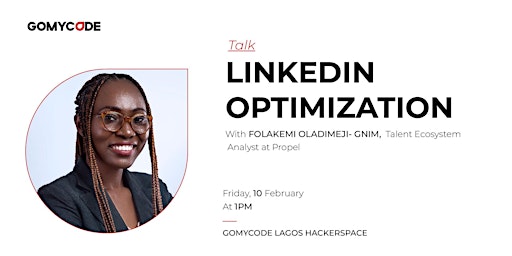 Talk: LinkedIn Optimization_ GOMYCODE NIGERIA