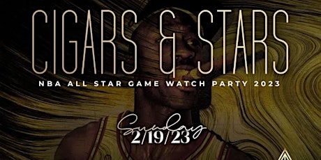 Sun February 19th / Cigars & Stars / 2023 NBA ALL STAR GAME VIEWING PARTY