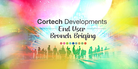 Cortech End User Brunch Briefing