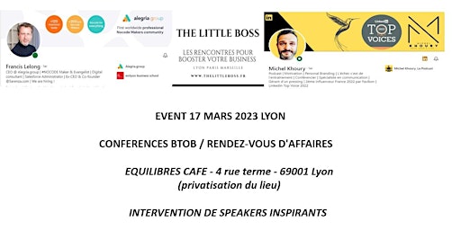 Les rencontres pour booster votre business -  Lyon - 17 mars 2023 MATIN