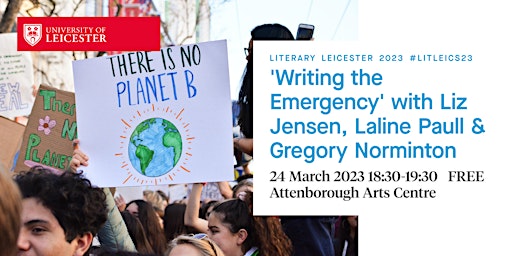 Writing the Climate Emergency: Liz Jensen, Laline Paull,  Gregory Norminton