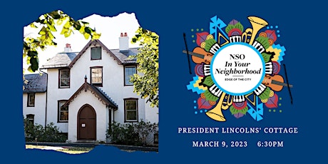 Hear the National Symphony Orchestra at President Lincoln's Cottage