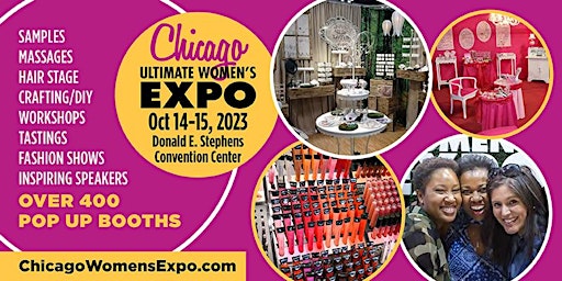Chicago Women's Expo Beauty, Fashion, 400 Pop Up Shops, Celebs, Oct 14-15