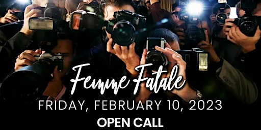 Femme Fatale | Press, Photographers, & Videographers