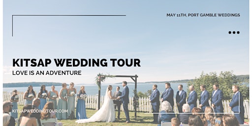 Kitsap Wedding Tour 2023: Love is an Adventure
