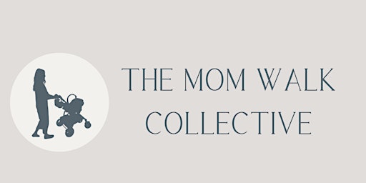 The Mom Walk Collective: GIlbert