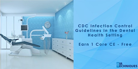 CDC Infection Control Guidelines in the Dental Health Setting primary image