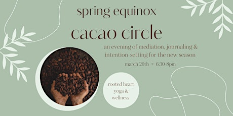 Spring Equinox Cacao Circle