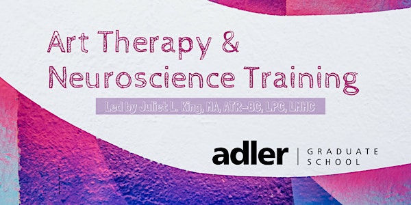 Art Therapy & Neuroscience Training - Juliet King