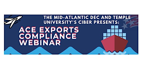 Automated Commercial Environment (ACE) Exports Compliance Webinar