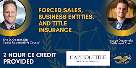 Forced Sales, Business Entities, and Title: A Comprehensive Overview