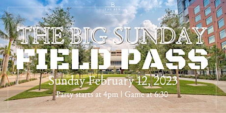 Big Sunday Field Pass