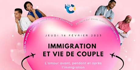 Immigration et vie de couple; l’amour avant, pendant et après l’immigration