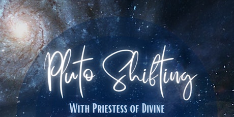 Pluto Shifting with Priestess of Divine