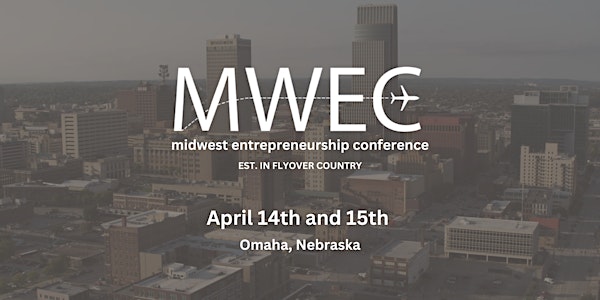 2023 Midwest Entrepreneurship Conference (MWEC)