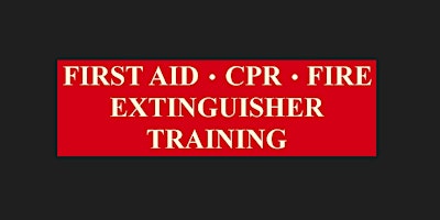 First Aid/CPR/Fire Extinguisher Training primary image