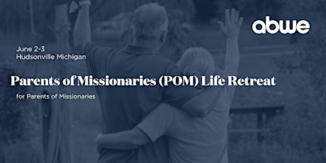 POM Life Retreat for Parents of Missionaries-Michigan Conference