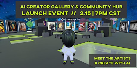 SIMULACRA'S AI LAB // Gallery and Community Space Launch Event