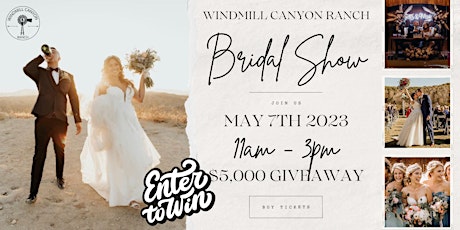 2023 Windmill Canyon Ranch Bridal Show primary image