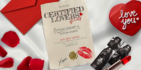 EMC Presents Certified Lovers Party